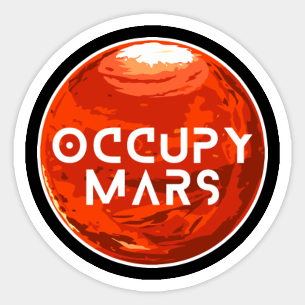 Occupy Mars Shirt Space Planets Mars Lover Aliens Gift